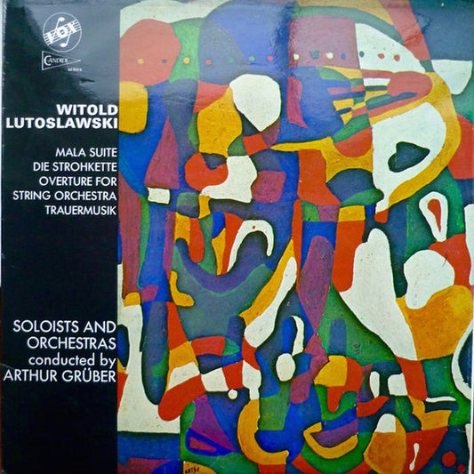 Witold Lutoslawski, Arthur Grüber – Mala Suite / Die Strohkette / Overture For String Orchestra / Trauermusik (VG+/VG+)
