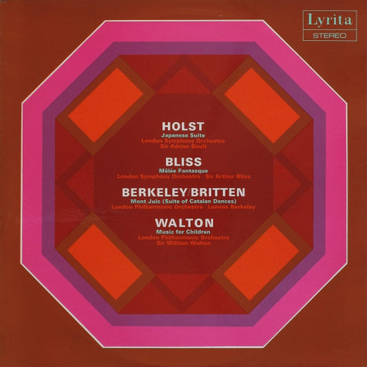 Gustav Holst, Arthur Bliss, Lennox Berkeley, Benjamin Britten, Sir William Walton – Japanese Suite / Mêlée Fantasque / Mont Juic (Suite Of Catalan Dances) / Music For Children (VG/VG+)