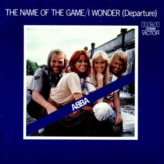 ABBA – The Name Of The Game / I Wonder (Departure) (VG+/Generic)