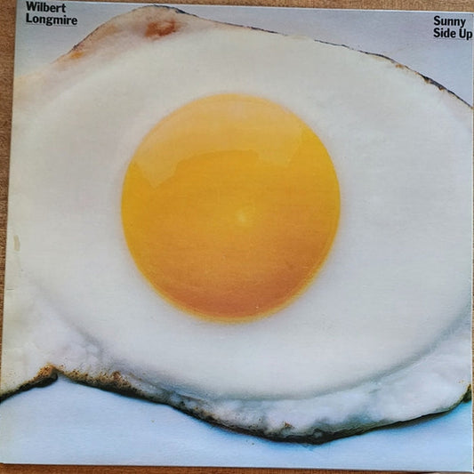 Wilbert Longmire – Sunny Side Up (VG+/VG+)