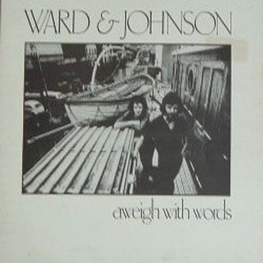 Ward & Johnson – Aweigh With Words (VG+/VG)