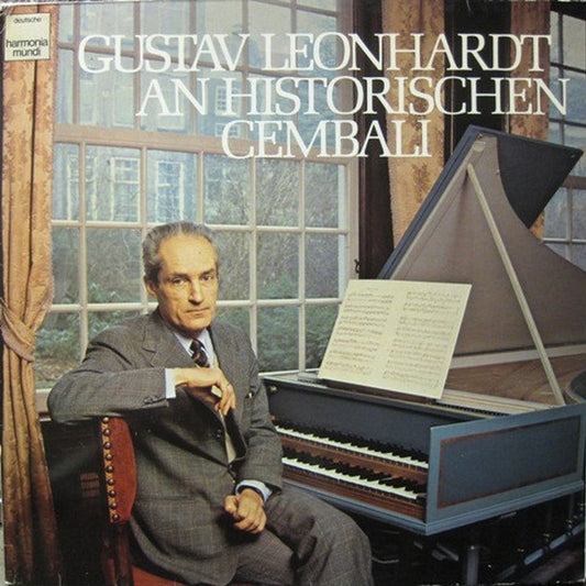 Gustav Leonhardt, Jan Pieterszoon Sweelinck, Tarquinio Merula, Johann Sebastian Bach, Carl Philipp Emanuel Bach – Gustav Leonhardt An Historischen Cembali (E/VG)