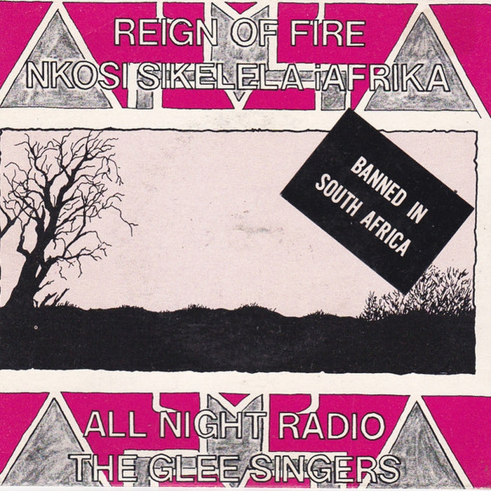 All Night Radio, The Glee Singers – (Stop The) Reign Of Fire / Nkosi Sikelela IAfrika (God Bless Africa) (VG+/VG+)