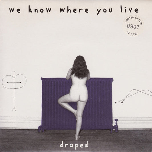 We Know Where You Live – Draped (E/E)