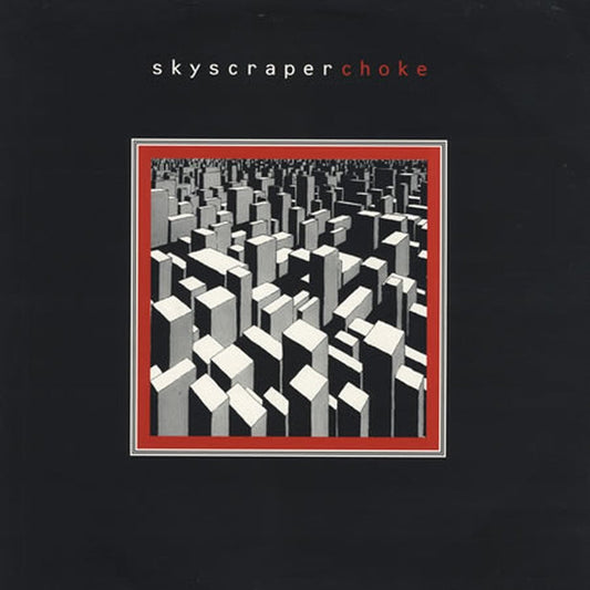 Skyscraper – Choke (E/VG+)