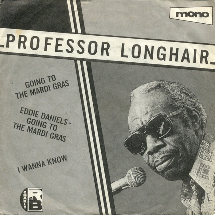 Professor Longhair, Eddie Daniels – Going To The Mardi Gras / Going To The Mardi Gras / I Wanna Know (VG+/VG+)