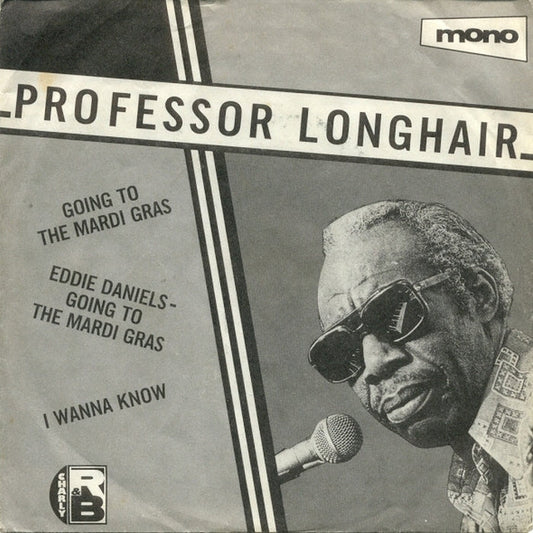 Professor Longhair, Eddie Daniels – Going To The Mardi Gras / Going To The Mardi Gras / I Wanna Know (VG+/VG+)