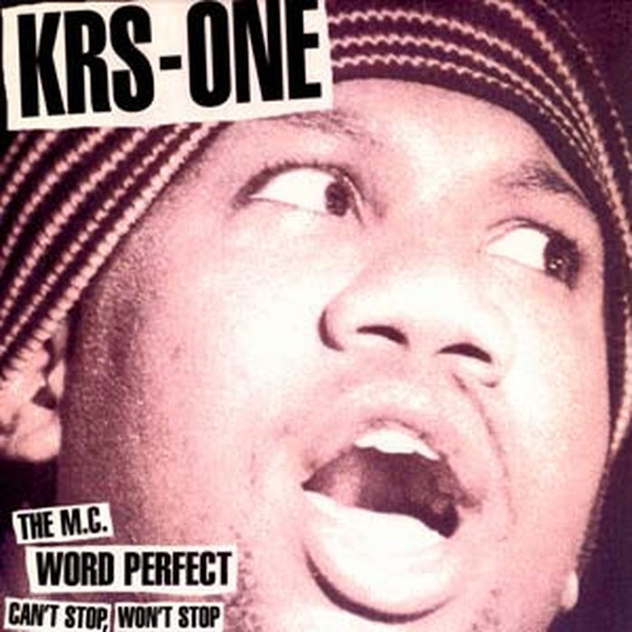 KRS-One – Can't Stop, Won't Stop / The MC / Word Perfect (VG+/VG+)