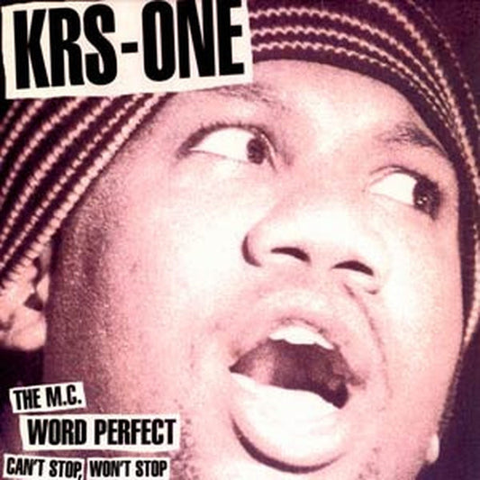 KRS-One – Can't Stop, Won't Stop / The MC / Word Perfect (VG+/VG+)