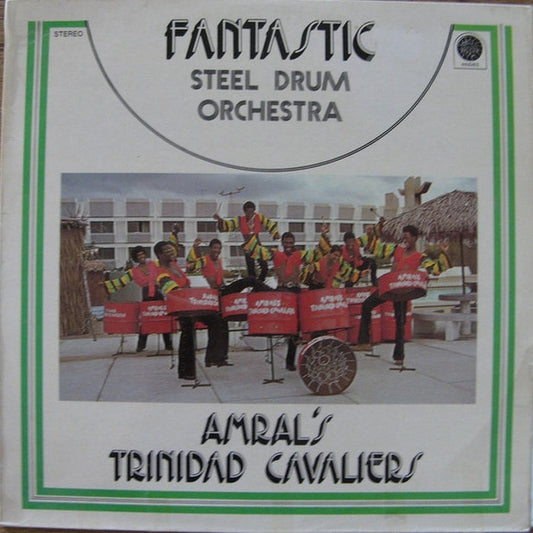 Amral's Trinidad Cavaliers – Fantastic Steel Drum Orchestra (VG+/VG)