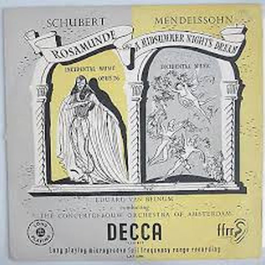 Franz Schubert, Felix Mendelssohn-Bartholdy, Concertgebouworkest, Eduard van Beinum – Rosamunde - Incidental Music / A Midsummer Night's Dream - Incidental Music (VG+/VG+)
