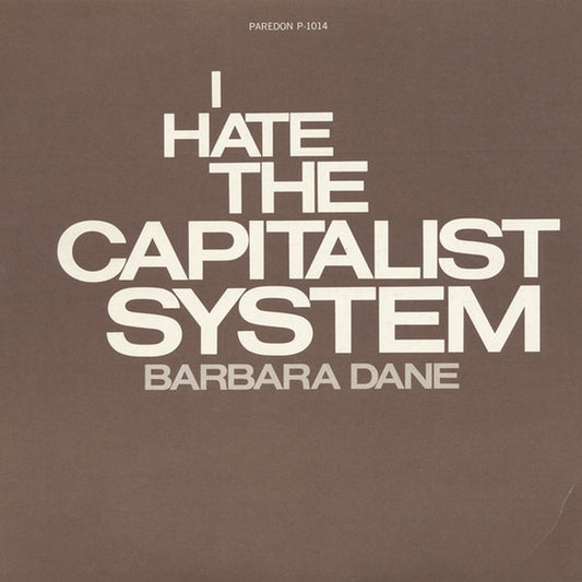 Barbara Dane – I Hate The Capitalist System (VG+/VG)