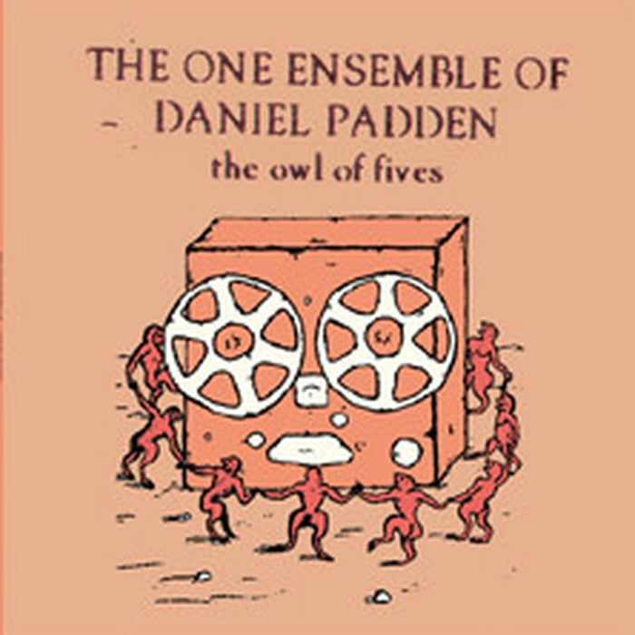 The One Ensemble Of Daniel Padden – The Owl Of Fives (VG+/VG+)