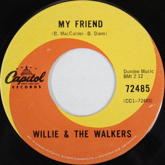 Willie & The Walkers – My Friend / Is It Easy To See (Lovin' Me) (VG/Generic)