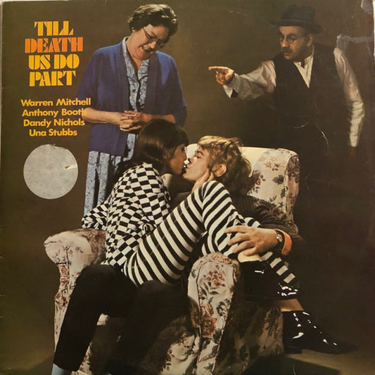 Warren Mitchell, Anthony Booth, Dandy Nichols, Una Stubbs – Till Death Us Do Part (VG+/VG+)