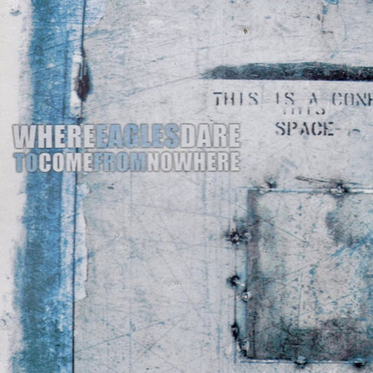 Where Eagles Dare – To Come From Nowhere (VG+/E)
