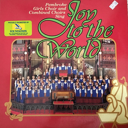 Pembroke Girls Choir, Pembroke School Choir, Pembroke Choral Society – Joy To The World (E/E)