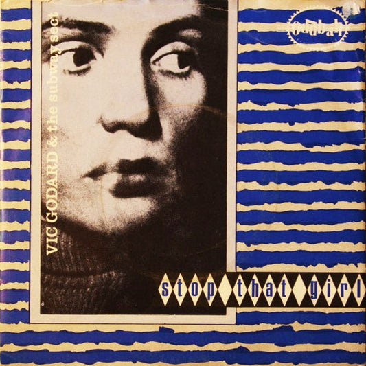 Vic Godard, Subway Sect – Stop That Girl (VG+/VG+)