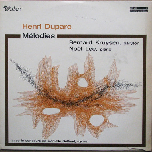 Henri Duparc, Bernard Kruysen, Noël Lee, Danielle Galland – Mélodies (E/VG+)