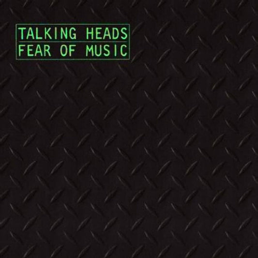 Talking Heads – Fear Of Music