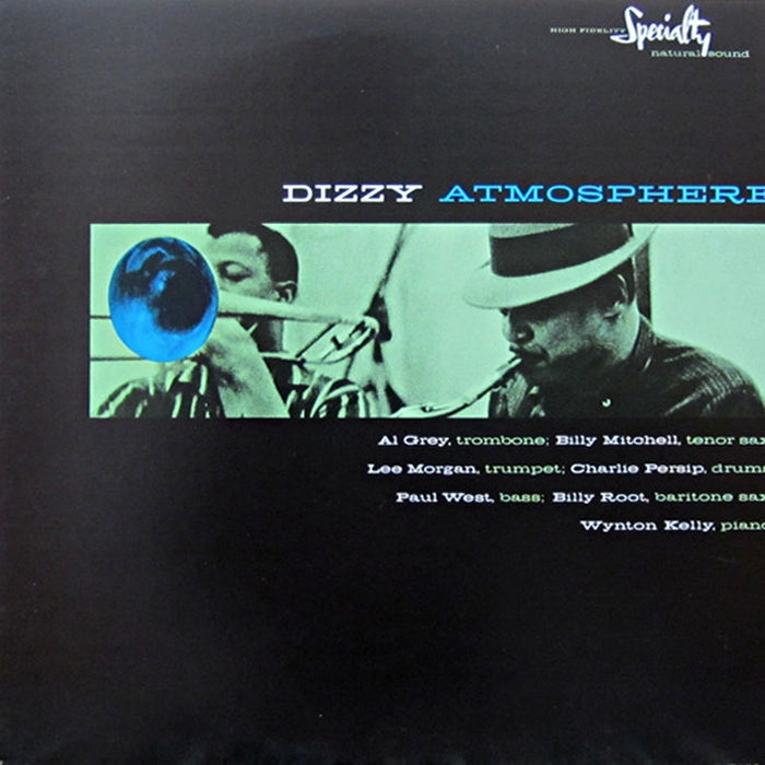 Al Grey, Billy Mitchell, Lee Morgan, Charlie Persip, Paul West, Billy Root, Wynton Kelly – Dizzy Atmosphere (VG+/VG+)