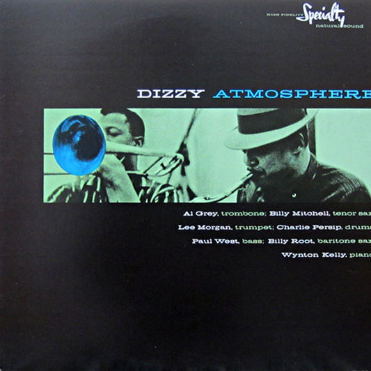 Al Grey, Billy Mitchell, Lee Morgan, Charlie Persip, Paul West, Billy Root, Wynton Kelly – Dizzy Atmosphere (VG+/VG+)